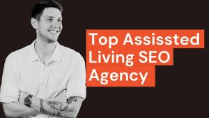 Here’s a list of the top 15 assisted living facility SEO agencies. Click here to see why they’re the best.